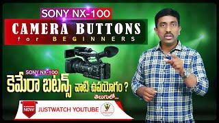 Sony NX-100 About Camera Buttons | JustWatch YouTube | Noor Shaik