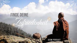 So findest du Zufriedenheit - SEOM Podcast #110