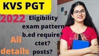 KVS PGT 2022 || Eligibility, exam pattern, age limit, ctet, posts, grade pay, negative marking etc