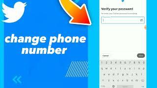 How To Change Phone number On Twitter App 2023