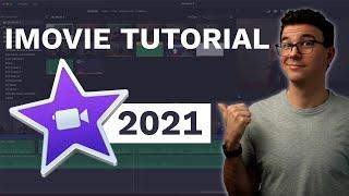 How to Edit Videos for YouTube (iMovie Tutorial 2021)