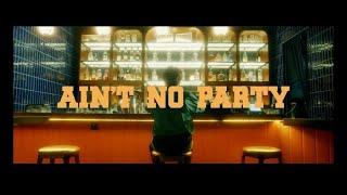 力臻 Lagchun -《Ain’t No Party》(Official Music Video)