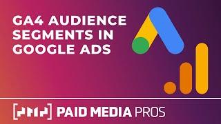 Google Analytics Audience Segments in Google Ads