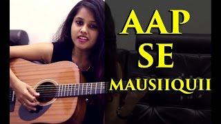 AAP SE MAUSIIQUII | Himesh Reshammiya | Female Cover by Pallavi Mukund