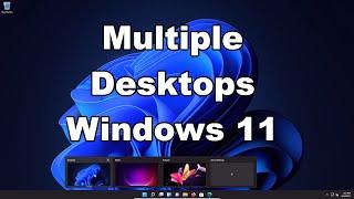 How To Use Multiple Desktops On Windows 11 | How To Quickly Switch Desktops | Quick & Easy Guide