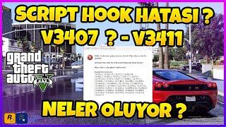 SCRIPT HOOK HATASI ? SÜRÜMLERLE İLGİLİ NELER OLUYOR GÜNCELLEME SORUNU NEDİR GİR İÇERİ V3407  V3411