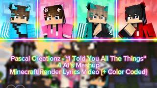 AI (Pascal Creationz) - I Told You All The Things | Minecraft Render Lyrics Video (+ Color Coded)