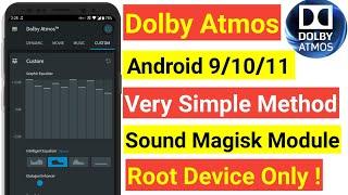 NEW DOLBY ATMOS SOUND MAGISK MODULE | ANDROID 9/10/11 | ROOT ONLY | DETAILED 2021 TUTORIAL