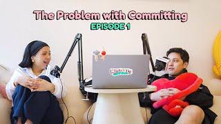 Mistakes Were Made EP 01: The Problem with Committing | Winnie Wong