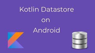 How to use Kotlin Datastore on Android