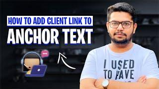 How to add Client Link in Article  | Guest Post Course | Ahmad Sweetu