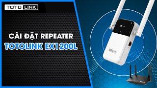 Cài đặt Repeater TOTOLINK EX1200L