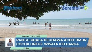 Indahnya Pantai Kuala Peudawa di Aceh Timur, Cocok Untuk Wisata Keluarga