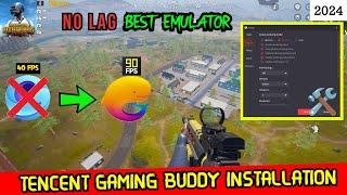 TENCENT GAMING BUDDDY (TGB) INSTALLATION 2024 | NO LAG EMULATOR FOR PUBG MOBILE