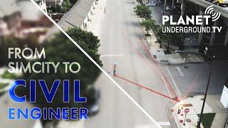 From SimCity to Civil Engineer: A Planet Underground TV Short