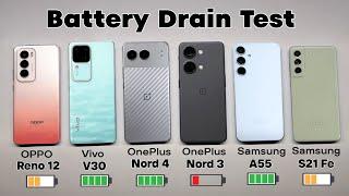 OPPO Reno 12 vs Vivo V30 vs OnePlus Nord 4 vs Nord 3 vs Samsung A55 vs S21 Fe - Battery Drain Test