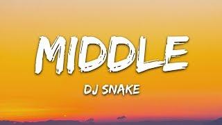 DJ Snake - Middle (Lyrics) ft. Bipolar Sunshine