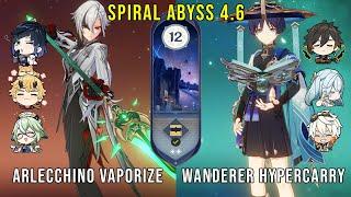 C0 Arlecchino Vaporize and C1 Wanderer Hypercarry | Genshin Impact Abyss 4.6 Floor 12 9 Stars