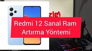 Xiaomi Redmi 12 Sanal Ram artırma yöntemi