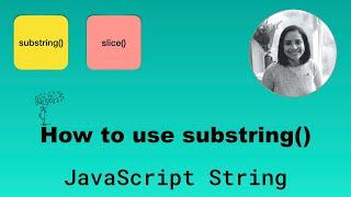 How substring method works on a JavaScript String?