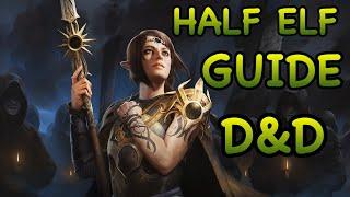 D&D5E: HALF ELF GUIDE