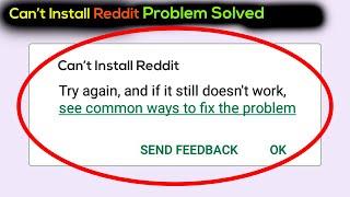 How To Fix Can't Install Reddit Error On Reddit Store Android & Ios