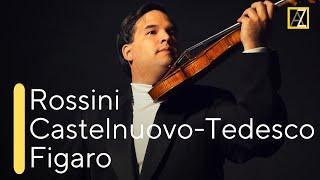 ROSSINI / CASTELNUOVO-TEDESCO: Figaro | Antal Zalai, violin  classical music