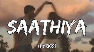 Sonu Nigam - Saathiya [Lyrics]