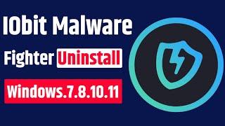 IObit Malware Uninstall Kaise Kare || How to Uninstall Iobit Malware Fighter On Windows 7.8.10.11