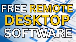 7 Best Free Remote Desktop Software 2024