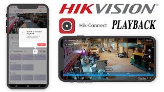 How to do playback on hik-connect hikvision cctv dvr / nvr cameras