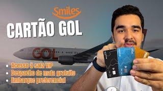 Cartão de Crédito Gol Smiles - Conheça os benefícios e tenha isenção de anuidade