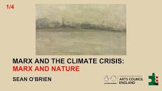 Marx and the Climate Crisis: Marx and Nature | Part 1 (Sean O'Brien, the87press)