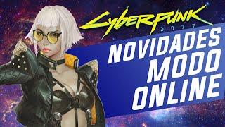 Cyberpunk 2077 - Novidades do modo online