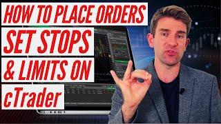 How to Place Orders, Set Stops and Limits on cTrader 