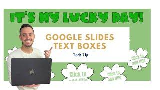 Tech Tip:  Google Slides Text Boxes