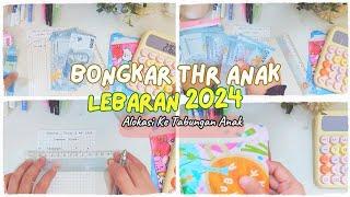 BUDGET WITH ME | BONGKAR UANG THR LEBARAN ANAK 2024 | ALOKASI TABUNGAN ANAK