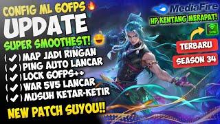 PING LANCAR!! Update Config ML Anti Lag 60 Fps Super Smoothest Patch Suyou | Mobile Legends