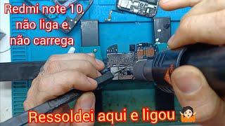 Redmi note 10 não liga e não carrega parou do nada mais 1 xiaomi com problema de solda fria, Seraa?