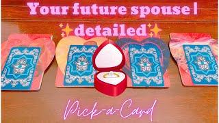 ️PICK-A-CARD | WHO IS YOUR FUTURE SPOUSE? ~DETAILED~️