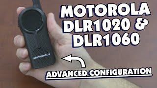 Motorola DLR1020 and DLR1060 Advanced Configuration