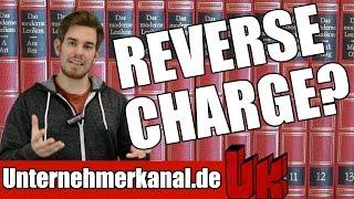 Reverse-Charge Verfahren? So funktioniert die Umkehr der Steuerschuld §13b UStG (+ Kleinunternehmer)