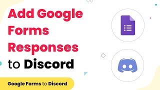 Add Google Forms Responses to Discord Automatically - Google Forms Discord Bot