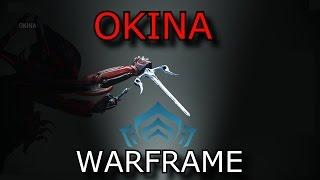 Warframe - Quick Look At Okina
