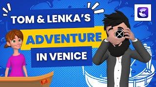 Discover Tom and Lenka's Adventure in Venice  | CreateStudio 3