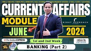 BANKING (Part 2) - June (1st and 2nd week) 2024 Current Affairs | IBPS | RRB | SBI | SSC | CDS |