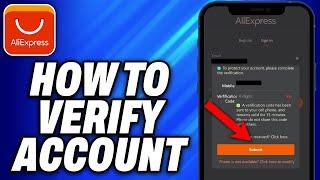 How To Verify AliExpress Account (2024) - Easy Fix