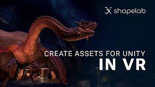 Shapelab and Unity | Create high-quality 3D assets in VR for Unity