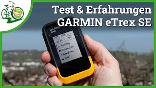 Garmin ETREX SE  Test & Tipps zur Nutzung  Reicht die Basis GPS Navigation?