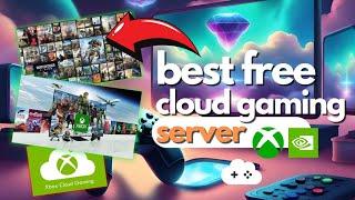 Top FREE Cloud Gaming Server App for Xbox, PC, and Mobile | Cloud Gaming News